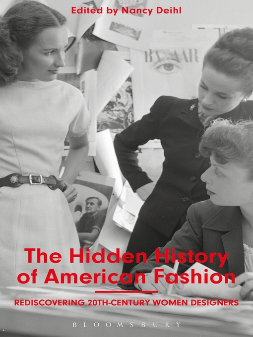 Title details for The Hidden History of American Fashion by Nancy Deihl - Wait list